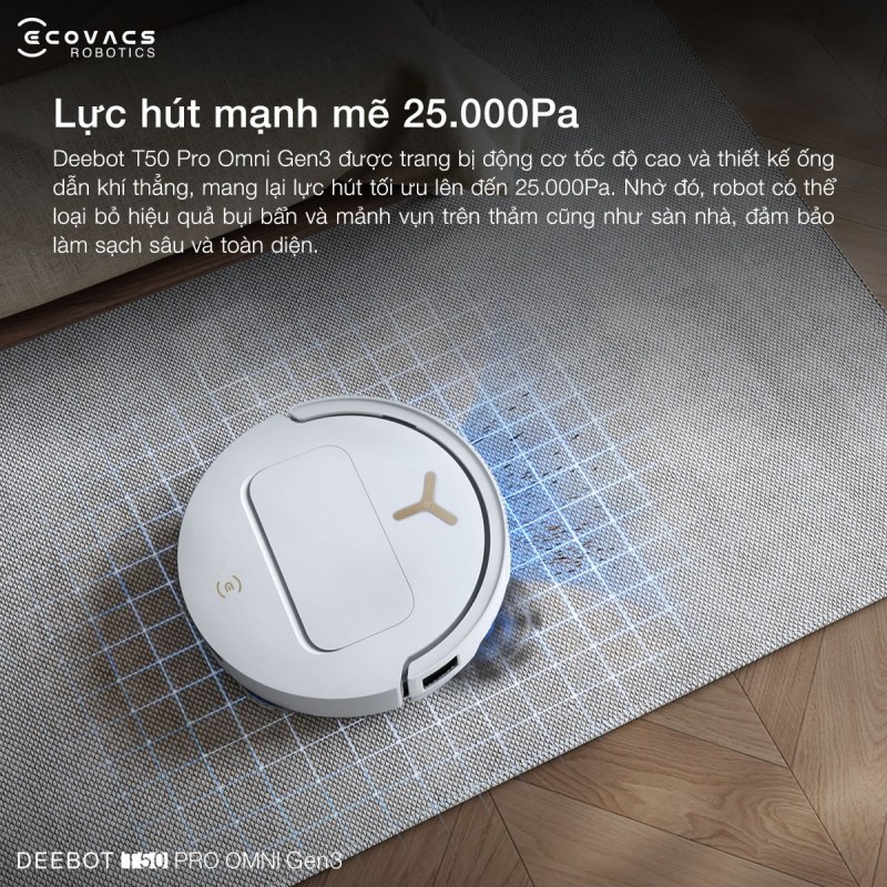 Lực hút mạnh mẽ 25.000 Pa của Ecovacs T50 Pro Omni Gen 3