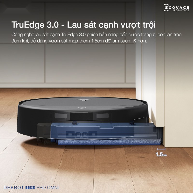C&ocirc;ng nghệ TruEdge 3.0 lau s&aacute;t cạnh vượt trội