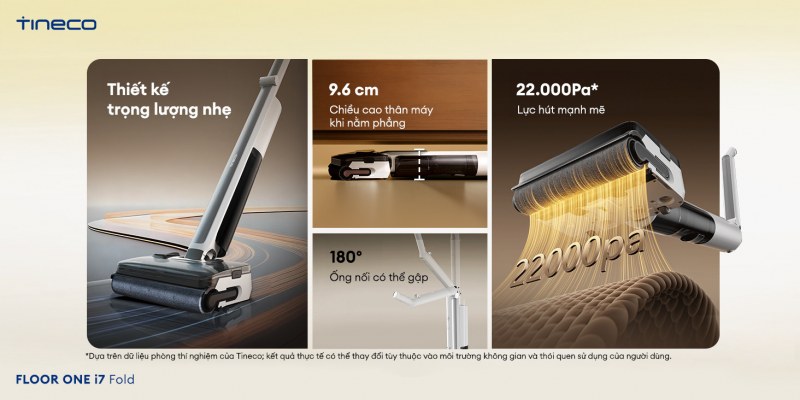 Tineco i7 Fold với thiết kế gập gọn, lực hút mạnh và chiều cao thấp.