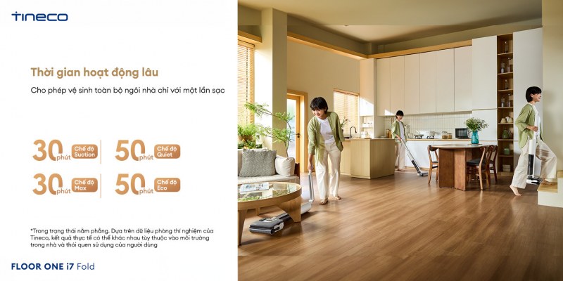 Thời gian sử dụng dài, phù hợp vệ sinh toàn nhà.