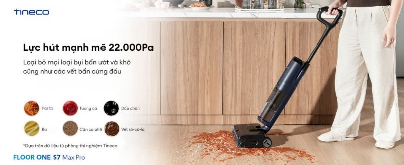 Lực hút mạnh 22.000 Pa làm sạch hiệu quả nhiều bề mặt